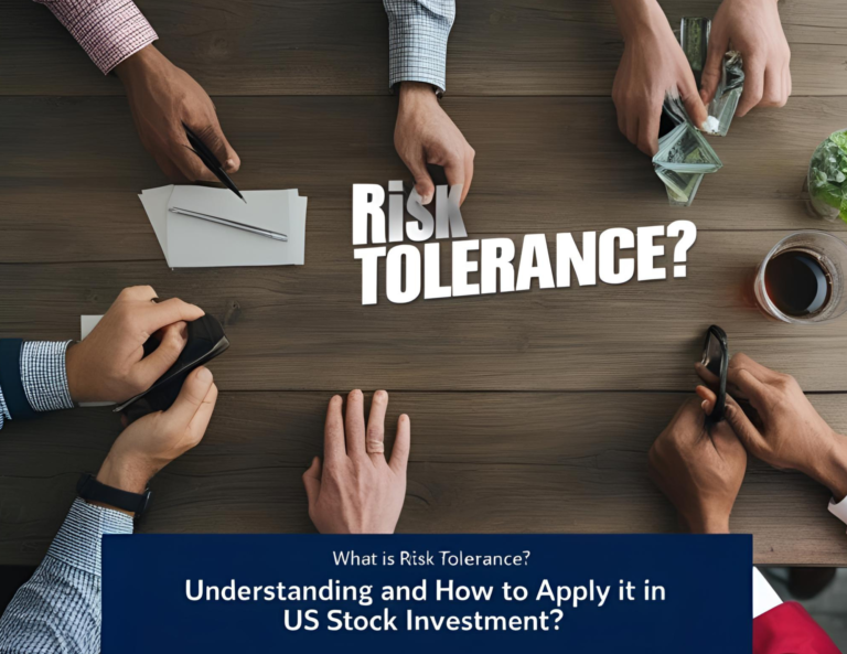 Dung Sai Rủi Ro (Risk Tolerance) Là Gì? Hiểu Biết và Cách Áp Dụng Trong Đầu Tư Chứng Khoán Mỹ